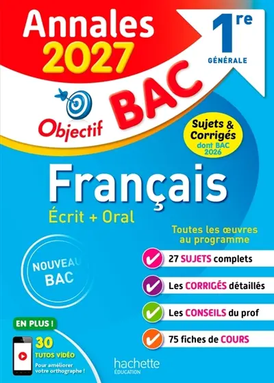 Français écrit + oral 1re générale : annales 2027, sujets & corrigés