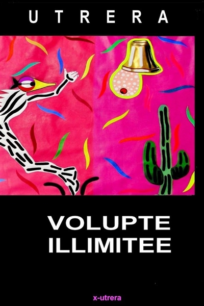 Volupté Illimitée
