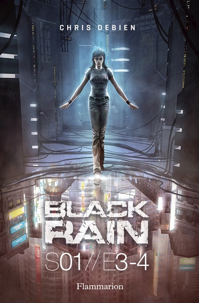 Black rain : S01. Vol. E3-4
