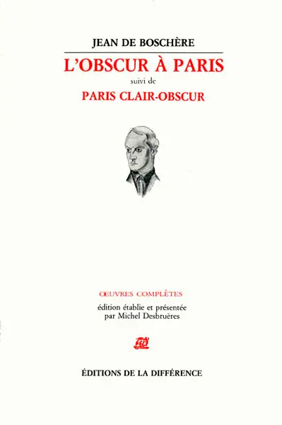 L'Obscur à Paris. Paris clair-obscur