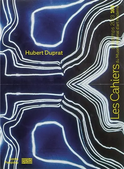 Cahiers du Musée national d'art moderne, n° 163. Hubert Duprat Cahiers du Musée national d'art moderne, n° 163. Hubert Duprat