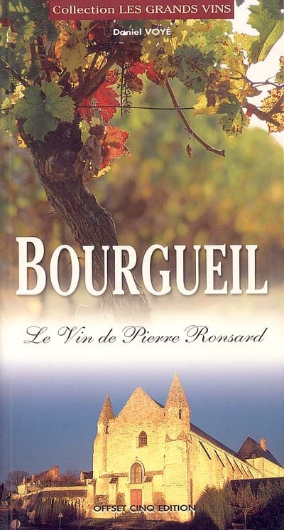 Bourgueil : le vin de Pierre Ronsard