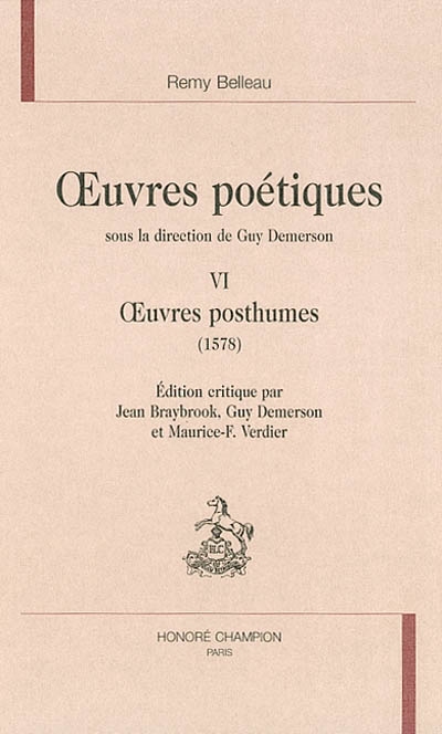 Oeuvres poétiques. Vol. 6. Oeuvres posthumes (1578)