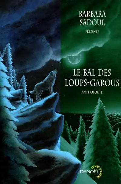 Le bal des loups-garous : anthologie