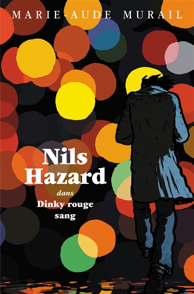Nils Hazard. Vol. 1. Nils Hazard dans Dinky rouge sang