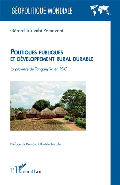 Politiques publiques et développement rural durable : la province de Tanganyika en RDC