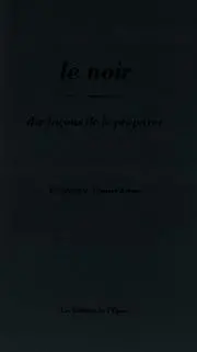 Le noir : dix façons de le préparer