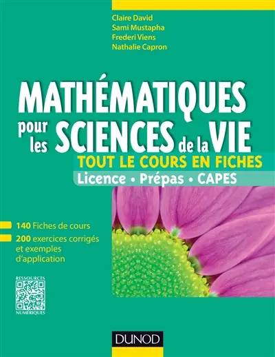 Mathématiques pour les sciences de la vie, tout le cours en fiches : licence, prépas, Capes