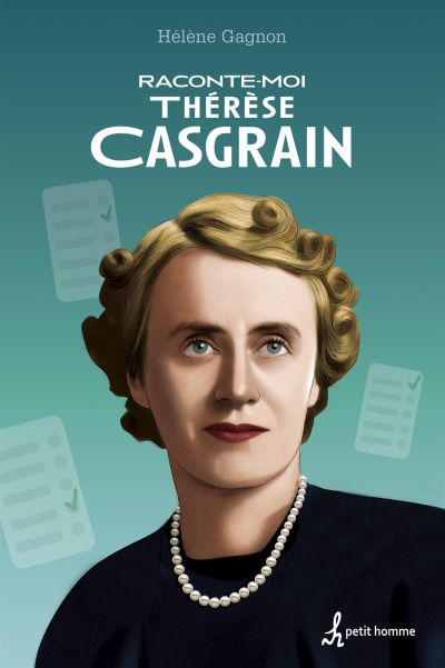 Raconte-moi Thérèse Casgrain