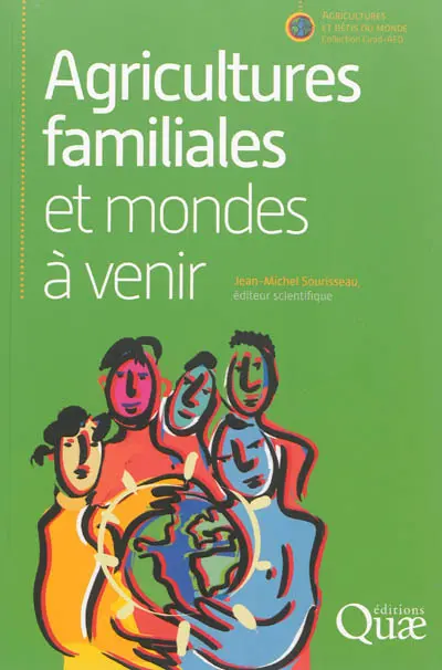 Agricultures familiales et mondes à venir