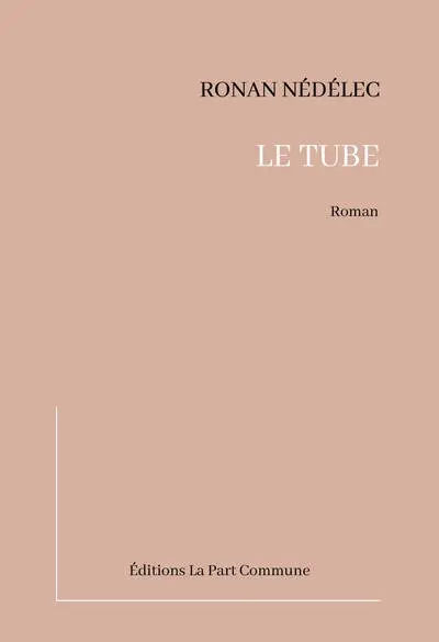 Le tube : fable pour les vivants