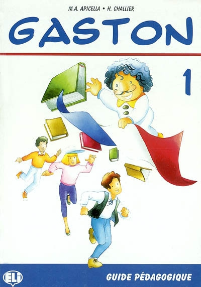 Gaston 1 : méthode de français pour l'école primaire