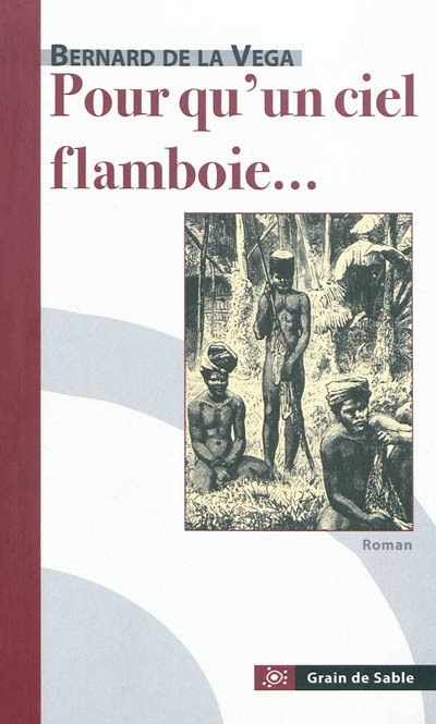 Pour qu'un ciel flamboie...