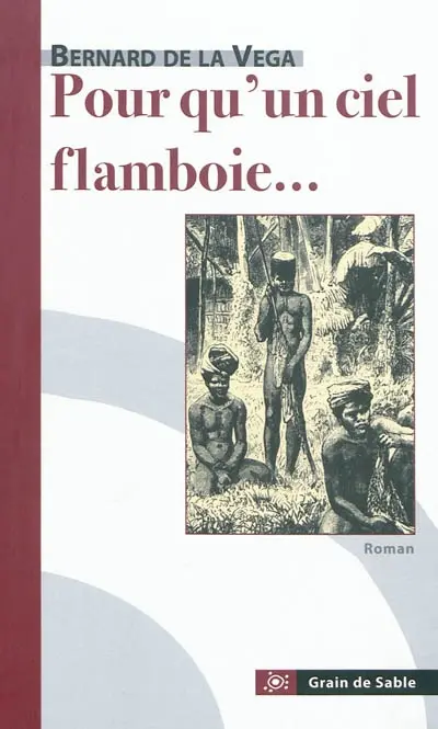 Pour qu'un ciel flamboie...