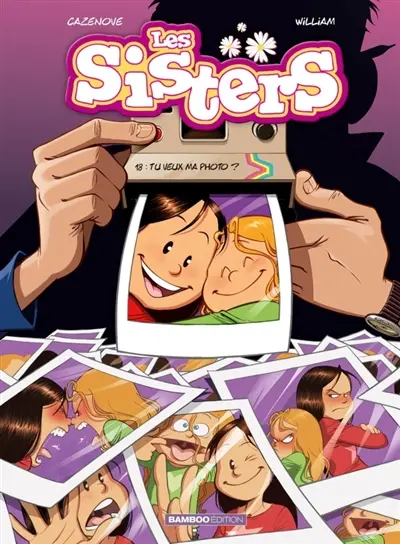 Les sisters. Vol. 18. Tu veux ma photo ?