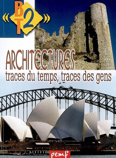 Architectures : traces du temps, traces des gens