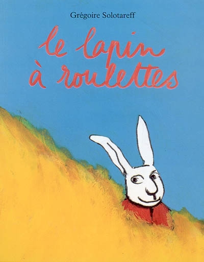 Le Lapin à roulettes