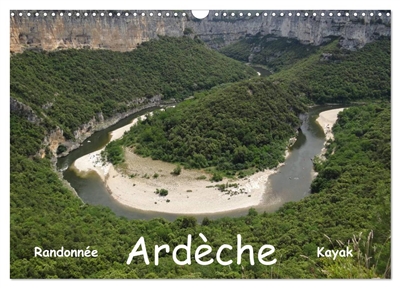 Ardèche : Randonnée & Kayak (Calendrier mural 2026 DIN A3 vertical), CALVENDO calendrier mensuel : Cévenne ardéchoise
