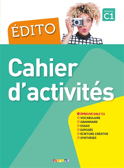 Edito, niveau C1 : cahier d'activités