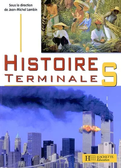 Histoire Terminale S : livre de l'élève