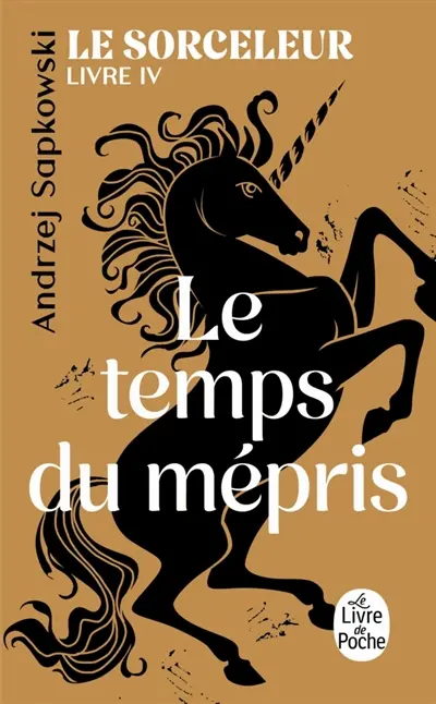 Le sorceleur. Vol. 4. Le temps du mépris