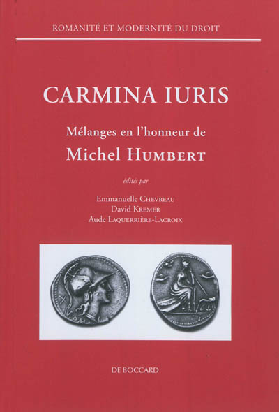 Carmina iuris : mélanges en l'honneur de Michel Humbert