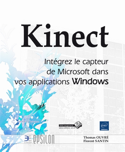 Kinect : intégrez le capteur de Microsoft dans vos applications Windows