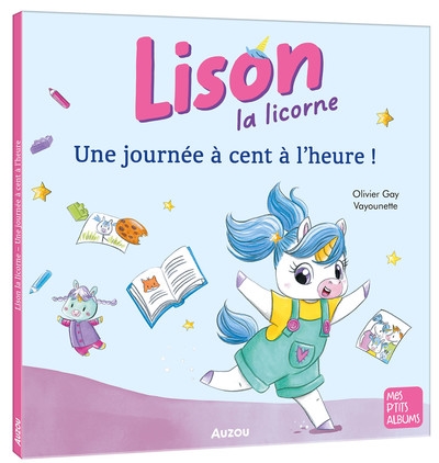 Lison la licorne : Une journée à cent à l'heure