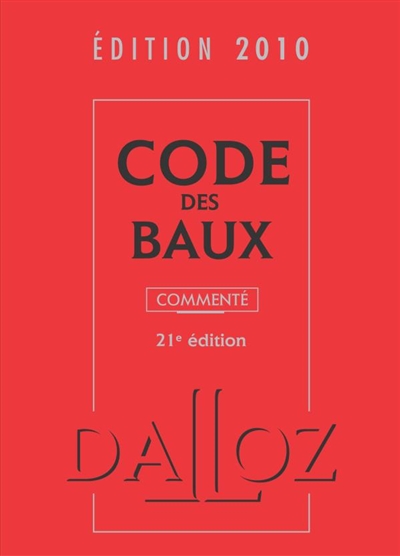 Code des baux commenté, édition 2010