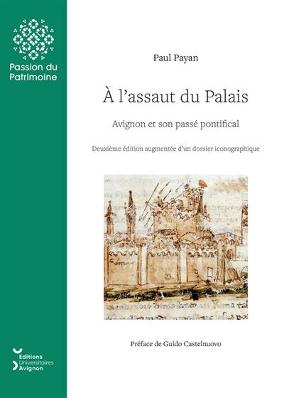 A l'assaut du palais : Avignon et son passé pontifical