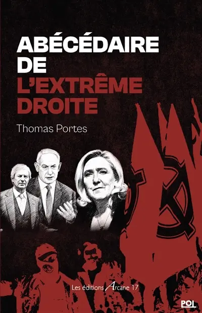Abécédaire de l'extrême droite : essai politique