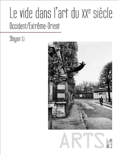 Le vide dans l'art du XXe siècle : Occident, Extrême-Orient