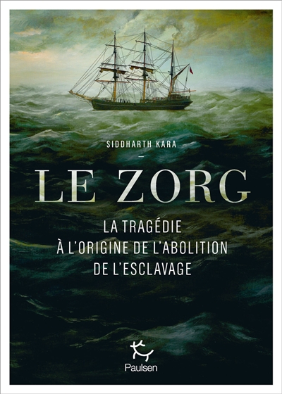 Le Zorg : la tragédie à l'origine de l'abolition de l'esclavage