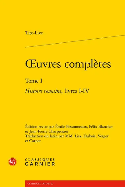 Oeuvres complètes. Vol. 1. Histoire romaine. Livres I-IV