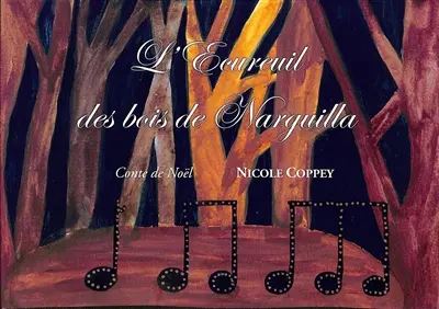L'écureuil des bois de Narguilla : conte de Noël