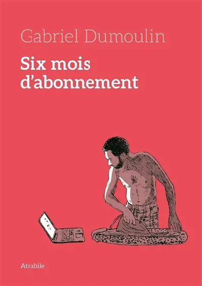 Six mois d'abonnement