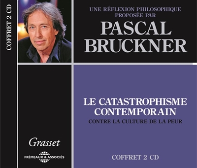 Le catastrophisme contemporain : contre la culture de la peur