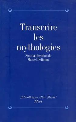 Transcrire les mythologies