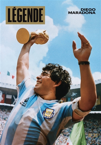 Légende, n° 23. Diego Maradona