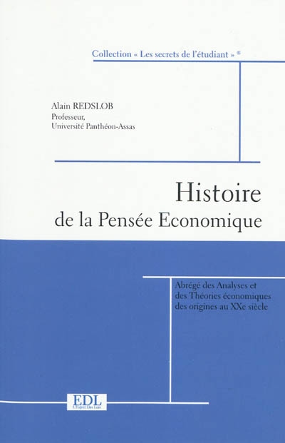 Histoire de la pensée économique : abrégé des analyses et des théories économiques des origines au XXe siècle