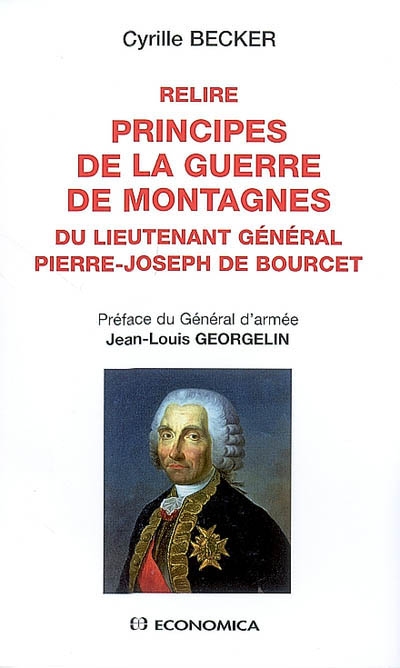 Relire Principes de la guerre de montagnes, du lieutenant général Pierre-Joseph de Bourcet