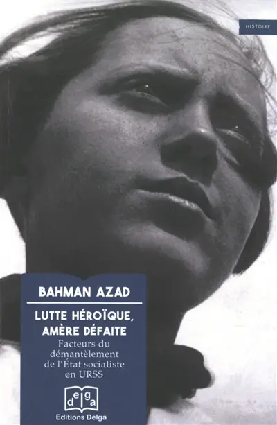 Lutte héroïque, amère défaite : facteurs du démantèlement de l'Etat socialiste en URSS