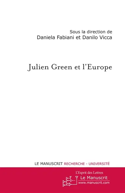 Julien Green et l'Europe