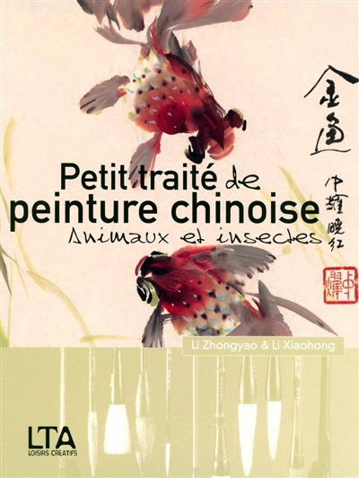 Petit traité de peinture chinoise : animaux et insectes