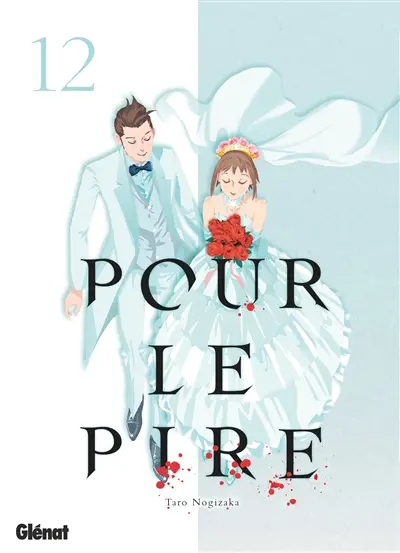 Pour le pire. Vol. 12