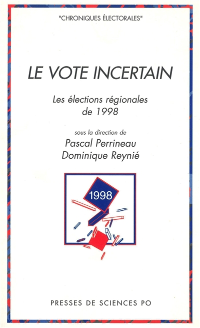 Le vote incertain : les élections régionales de 1998