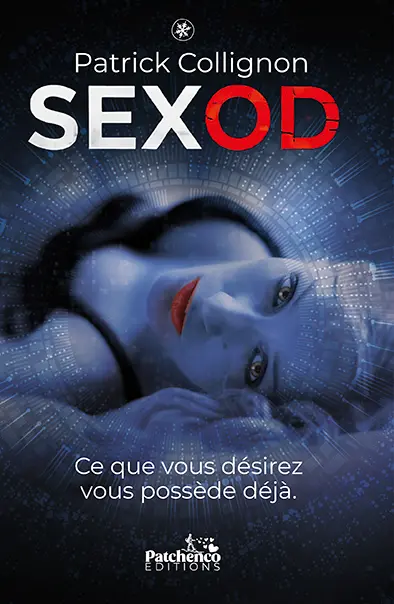 SexOD : ce que vous désirez vous possède déjà