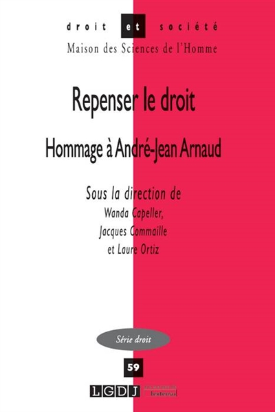 Repenser le droit : hommage à André-Jean Arnaud