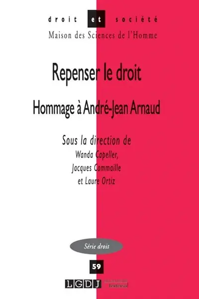 Repenser le droit : hommage à André-Jean Arnaud