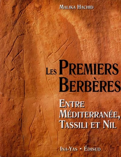 Les premiers Berbères : entre Méditerranée, Tassili et Nil